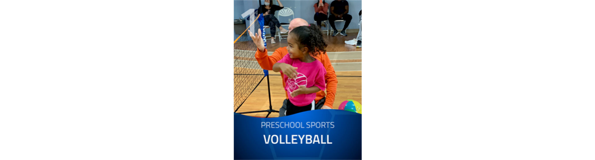 Tot Volleyball (Ages 3-5)